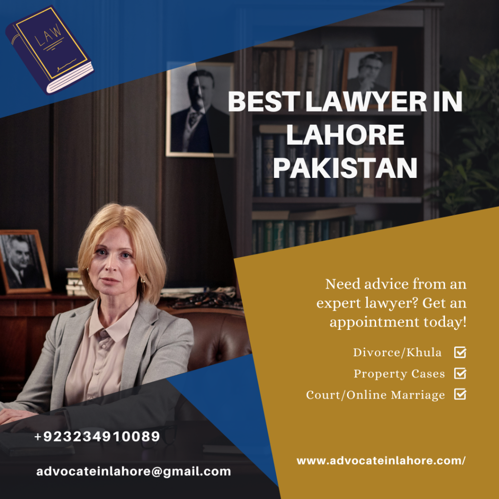 Access top Advocates in Lahore Pakistan For Legal Matter