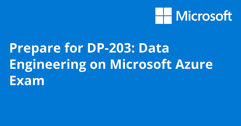 How To Ace The Microsoft Data Engineering on Microsoft Azure DP-203 Certification Exam!