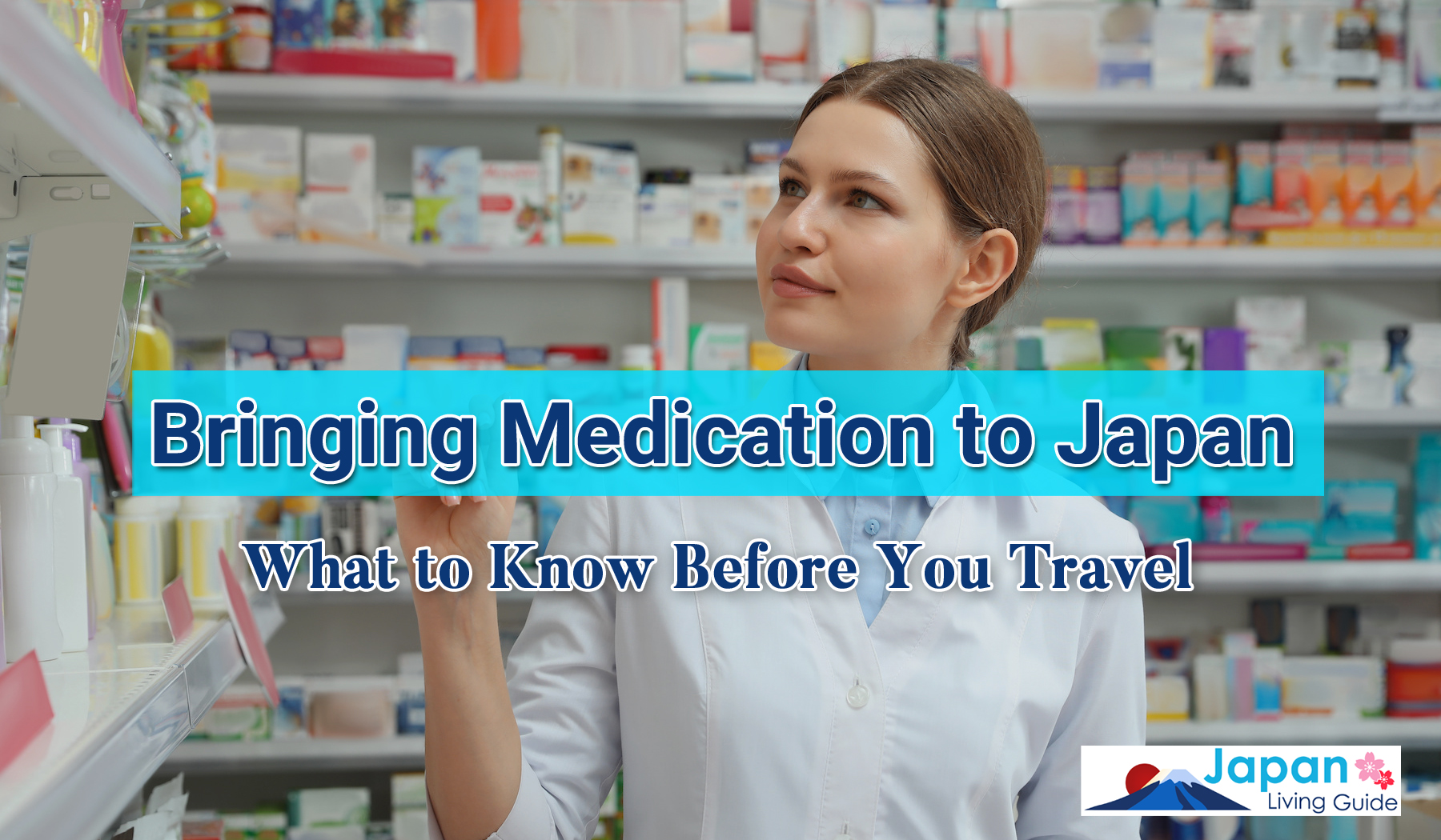 The Safest Way to Bring Medications to Japan